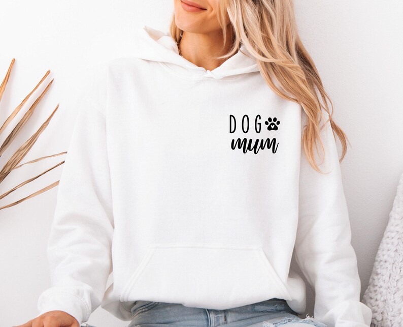 Dog Mum Hoodie, Mothers Day Hoodie, Dog Mom Gifts, Dog Lovers Gift, Dog Owner Gifts, Dog Jumper, Dog Lover Hoodie, Gift For Dog Lover image 3