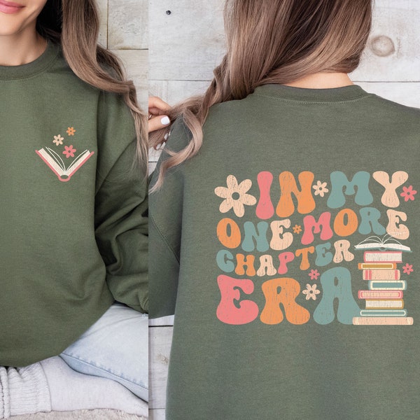 Bookworm Sweatshirt, Bookish Sweatshirt, In My One More, Chapter Era, Book Lovers Gift, Book Worm Jumper, Book Clup Gift, Book Sweater