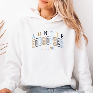 Auntie Godmother Hoodie, New Auntie Hoodie, Aunt Legend Hoodie, Baptism Auntie Gift, Baptism Hoodie, Auntie Birthday Gift, Aunt To Be Jumper