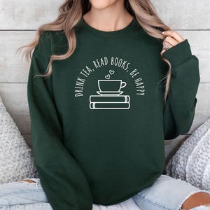 Bookish Sweatshirt, Book Sweatshirt, Book Lovers Gift, Tea Lover Gift, Book Sweater, Reading Jumper, Womens Book Top, Gift For Book lovers image 2
