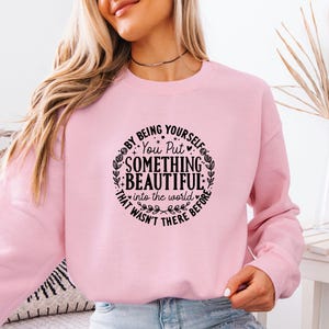 Positivie Quote Sweatshirt, Positivity Sweater, Mental Health Gift, Good Vibes Jumper, Motivational Gift, Inspirational Top, Positive Saying afbeelding 4