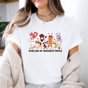 Dogs are My Favourite People Shirt, Funny Dog Shirt,  Valentines Dog Tshirt, Dog Lovers T shirt, Dog Owner T-shirt, Dog Walking Shirt