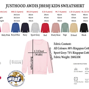 The image is a detailed size chart for a Justhood Awdis J03J Kids Sweatshirt, including measurements for chest, body length, sleeve length, and more. It also displays a variety of colors and styles available in the collection, along with fabric content information. The chart is accompanied by certification symbols and care instructions, as well as logos for Sedex and Wrap.
