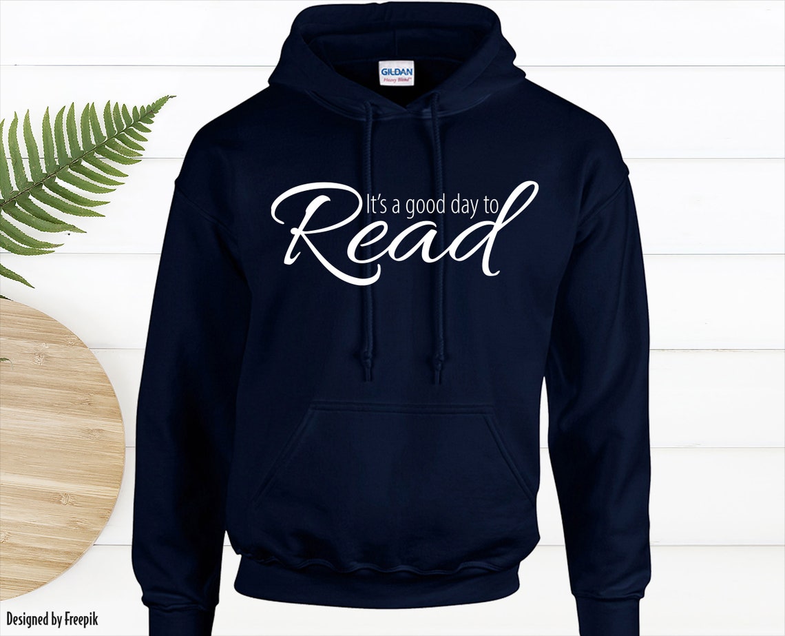It's a Good Day To Read Sweatshirt Funny Reading Hoodie | Etsy