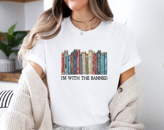I am With The Banned Shirt, Bookish T-shirt,  Book Lovers Tshirt, Bookworm Gift, Retro Book Tshirt, Kids Book Tee, Book Lover Gift