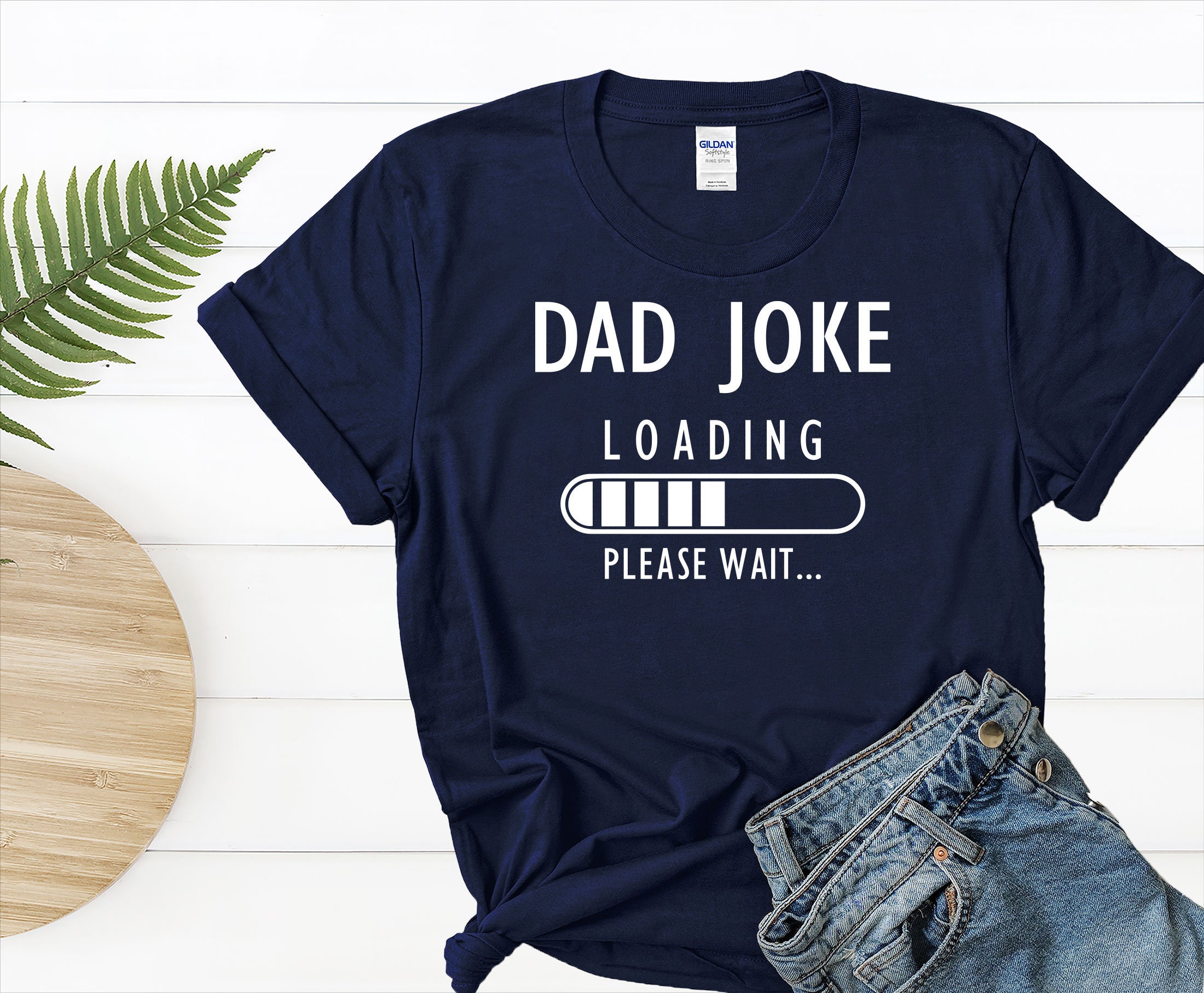 Dad Joke T Shirt
 Dad Jokes T ShirtFunny Dad Shirt Fathers Day Gift Shirt