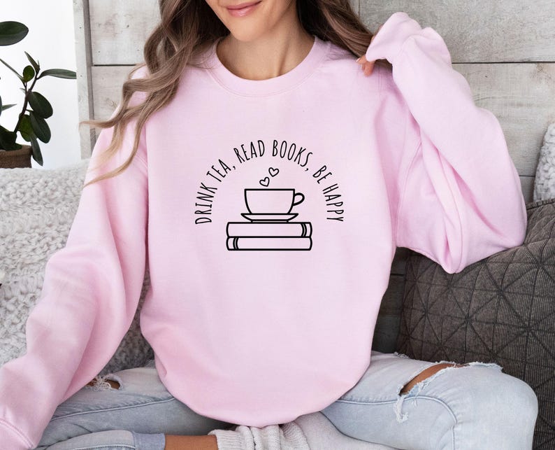 Bookish Sweatshirt, Book Sweatshirt, Book Lovers Gift, Tea Lover Gift, Book Sweater, Reading Jumper, Womens Book Top, Gift For Book lovers image 4