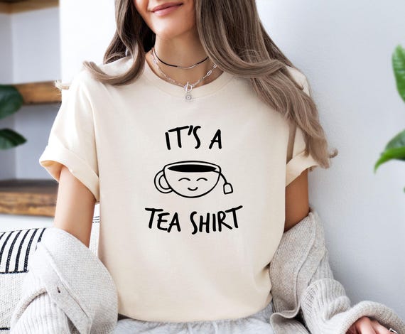 Funny Tea Gift For Tea Lovers Cute Quote But First, Tea T-Shirt Funny Tea Gift For Tea Lovers Cute Quote But First, Tea T-Shirt