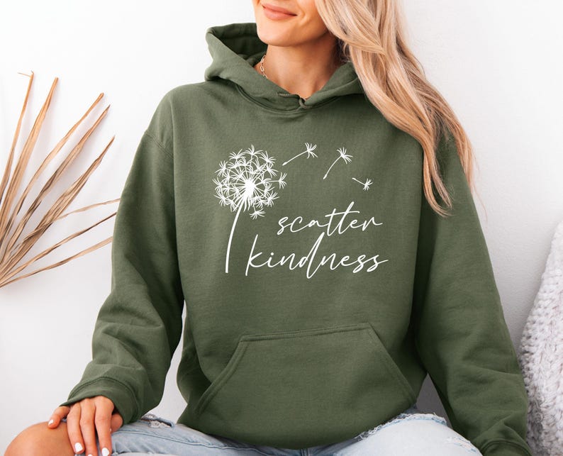 Scatter Kindness Hoodie, Motivational Hoodie, Positive Message Hoodie, Dandelion Hoodie, Choose Kindness, Inspirational Hoodie image 4