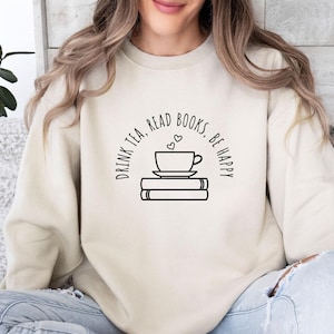 Bookish Sweatshirt, Book Sweatshirt, Book Lovers Gift, Tea Lover Gift, Book Sweater, Reading Jumper, Womens Book Top, Gift For Book lovers