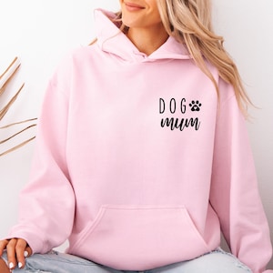 Dog Mum Hoodie, Mothers Day Hoodie, Dog Mom Gifts, Dog Lovers Gift, Dog Owner Gifts, Dog Jumper, Dog Lover Hoodie, Gift For Dog Lover image 1