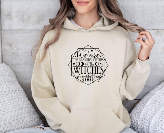 Witchy Hoodie, Halloween Withch Hoodie, Salem Witch Hoodie, Hoodie, Girl Power Hoodie, Witch Hoodie, We're Granddaughters, Funny Halloween