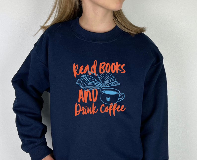 Books and Coffee Sweatshirt, Coffee Lover Gift, Book Lovers Sweater, Bookish Gift, Funny Coffee Jumper, Bookworm Gift, Bookish Sweatshirt image 3