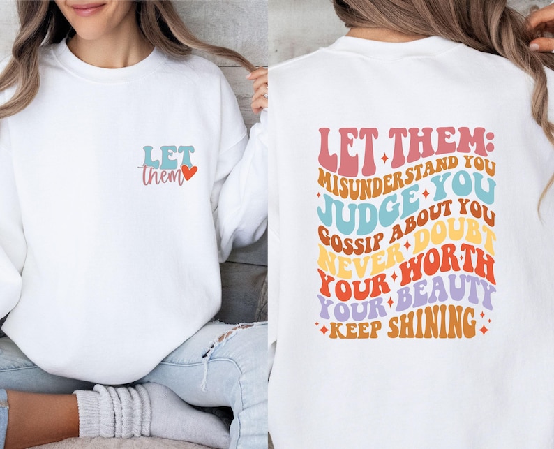 Let Them Sweatshirt, Mental Health Gift, Positivity Crewneck, Self Love Sweater, Keep Shining Jumper, Inspirational Gift, Motivational Top zdjęcie 1