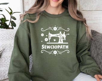 Sewing Sweatshirt, Sewciopath Sweater, Funny Sewing Crewneck, Sewing Lovers Gift, Sewing Mum Top, Funny Sewing Jumper, Cute Sewing Gifts