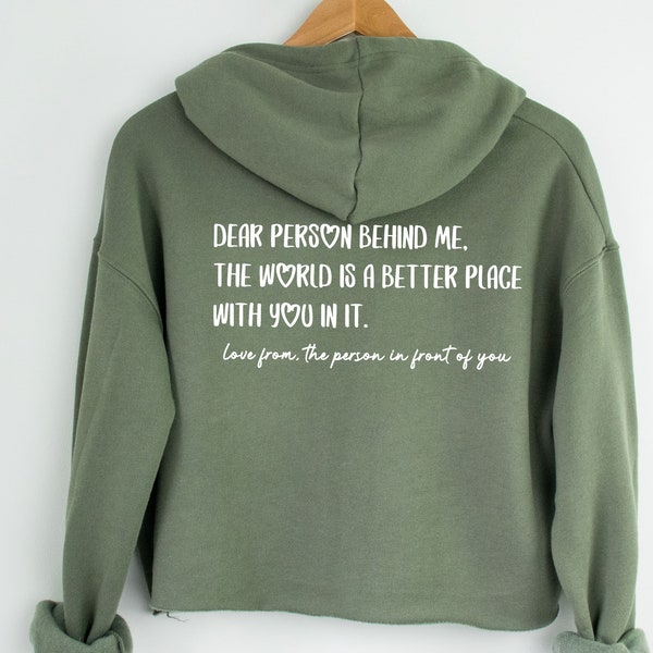 Psychische Gesundheit Hoodie, Liebe Person Hoodie, Cropped Hoodie, Person hinter mir, Geschenk für psychische Gesundheit, Be Kind Hoodie, Freundlichkeit Pullover, Back Print