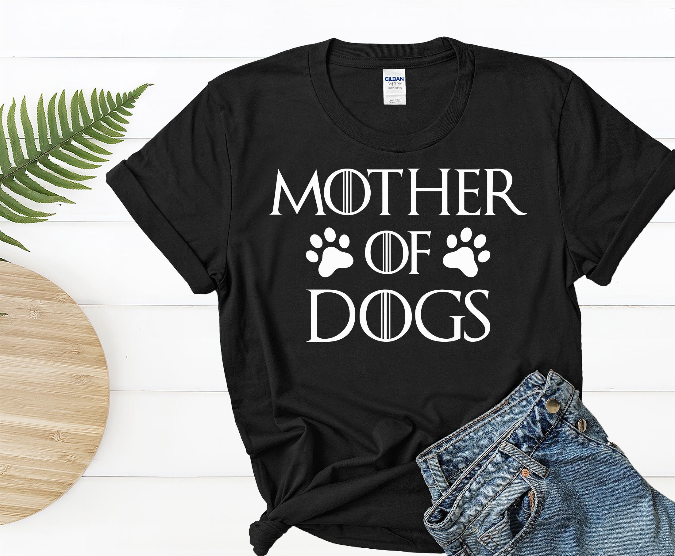 Mother Of Dogs TShirt Funny Dog Mom Shirt Cute Dog Lover Etsy