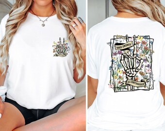 Good Energy Shirt, Wild Flower Tshirt, Mental Health Tshirt, Inspirational Shirt, Kindness Shirt, Botanical T-shirt, Skeleton T shirt