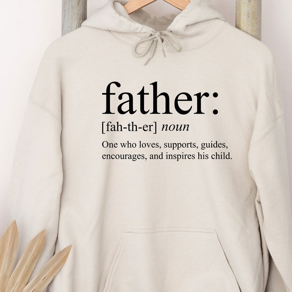 Fathers Day Hoodie, Dad Hoodie, Dad Definition, Father Definition, New Dad Jumper, Daddy Pullover, Dad Birthday Gift, Father's Day Hoodie