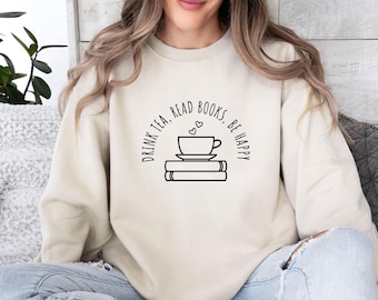 Bookish Sweatshirt, Book Sweatshirt, Book Lovers Gift, Tea Lover Gift, Book Sweater, Reading Jumper, Womens Book Top, Gift For Book lovers