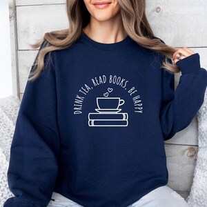 Bookish Sweatshirt, Book Sweatshirt, Book Lovers Gift, Tea Lover Gift, Book Sweater, Reading Jumper, Womens Book Top, Gift For Book lovers image 6