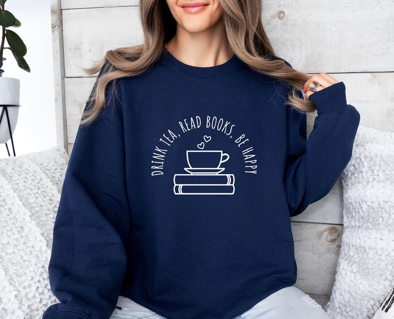 Bookish Sweatshirt, Book Sweatshirt, Book Lovers Gift, Tea Lover Gift, Book Sweater, Reading Jumper, Womens Book Top, Gift For Book lovers image 6