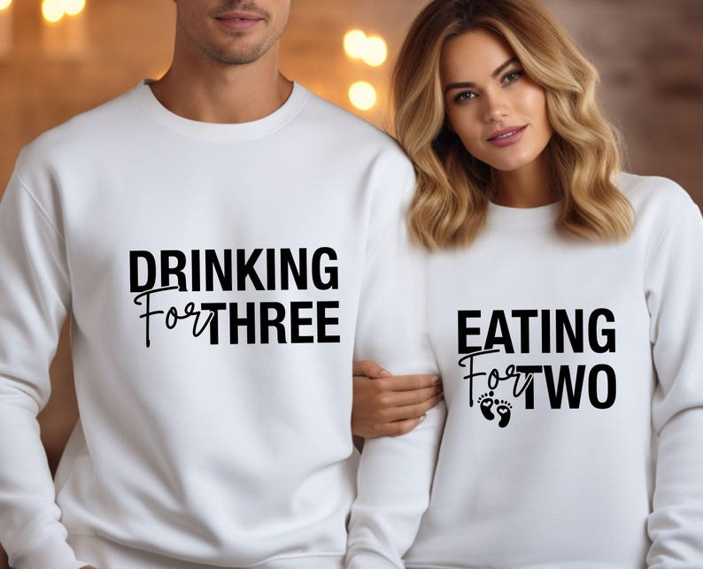 Couples Pregnancy Sweatshirt, New Pregnant Jumper, Funny Pregnancy Top, Eating For Two, Maternity Sweater, Drinking For Three, New Mum Gift image 3