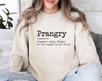 Prangry Sweatshirt, Pregnancy Sweater, Pregnancy Reveal, Pregnant Jumper, Pregnancy Gift, Pregnancy Announce, Mum To Be Gift, New Mom Gift