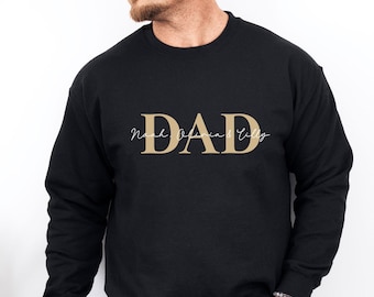 Custom Dad Sweatshirt With Kids Names, Fathers Day Sweatshirt, Personalised Dad, Father's Day Jumper, New Dad Gift, Dad Birthday, Daddy Gift