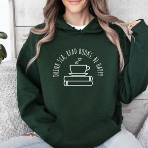 Book Hoodie, Book Lover Hoodie, Book Lovers Gift, Reading Hoodie, Bookworm Hoodie, Tea Lover Gift, Tea Lover Gifts, Bookish Hoodie, Book Top image 3