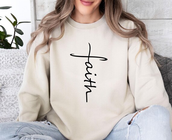 Faith Sweatshirt Christian Sweater Jesus Sweatshirt Religious Jumper Catholic Gift Christmas Sweatshirt Womens Jumper Bible Verse Top Etsy
