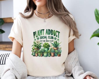 Plant Addict Shirt, Plant Lover Tshirt, Plant Lovers Gift, Plant Mum Gift, Gardening Gift, Gardener Tee, Plant Dad Shirt, Crazy Plant Lady