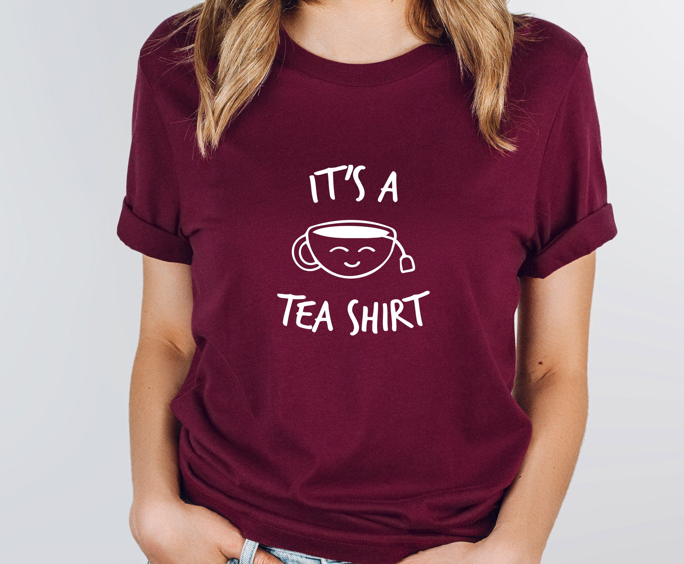 Tea T shirt It s a Tea Shirt Tea Lovers Gift Tea Shirt Tea