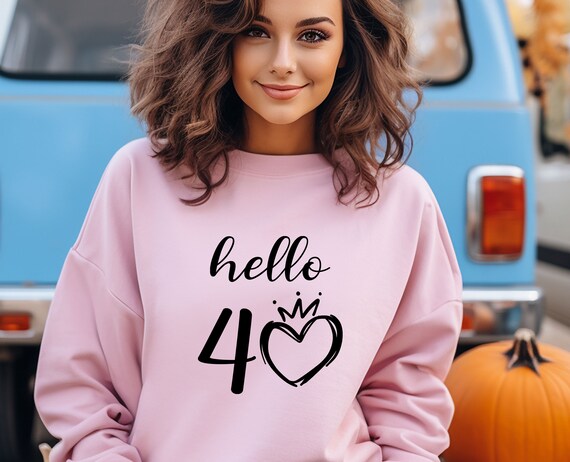 40th Sweatshirt Hello Forty Sweater Birthday Sweatshirt Funny Birthday Top 40th Birthday Gift 1983 Birthday Gift Born in 1984 Gift Etsy Ireland
