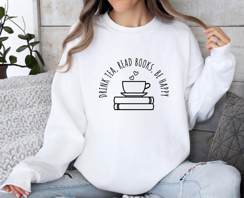 Bookish Sweatshirt, Book Sweatshirt, Book Lovers Gift, Tea Lover Gift, Book Sweater, Reading Jumper, Womens Book Top, Gift For Book lovers image 3