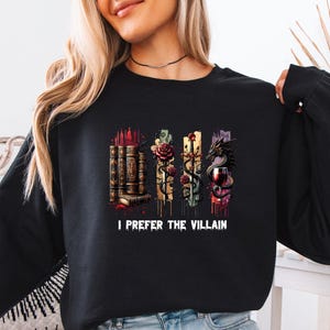 Sudadera Dark Romance, suéter de villanos de Halloween, "Prefiero al villano", suéter con citas de libros, regalo para amantes de los libros, suéter infantil literario imagen 2
