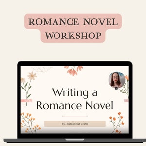 How to write a romance novel video workshop, Plot a romance story, Writing a love story, Romance author course