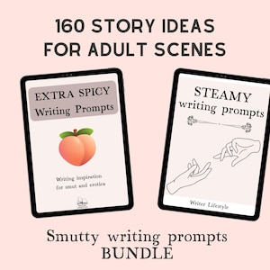 Smutty romance bundle, Steamy and Extra Spicy writing prompts PDF ebooks, Writing inspiration for adult stories