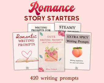 Romance writing prompts mega bundle, 400+ story starters about couples, love and relationships