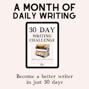 Könnte beinhalten: Ein digitales Tablet zeigt eine Grafik "30 Day Writing Challenge" mit einem Stapel Bücher. Der Text lautet "A Month of Daily Writing" und "Become a better writer in just 30 days."