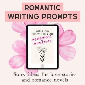 Romantic creative writing prompts, Romance novel inspiration, Story starters for love stories