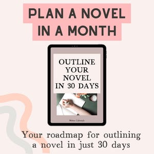 Outline Your Novel in 30 Days writing challenge, Creative writing course and guide for authors, Story mapping help
