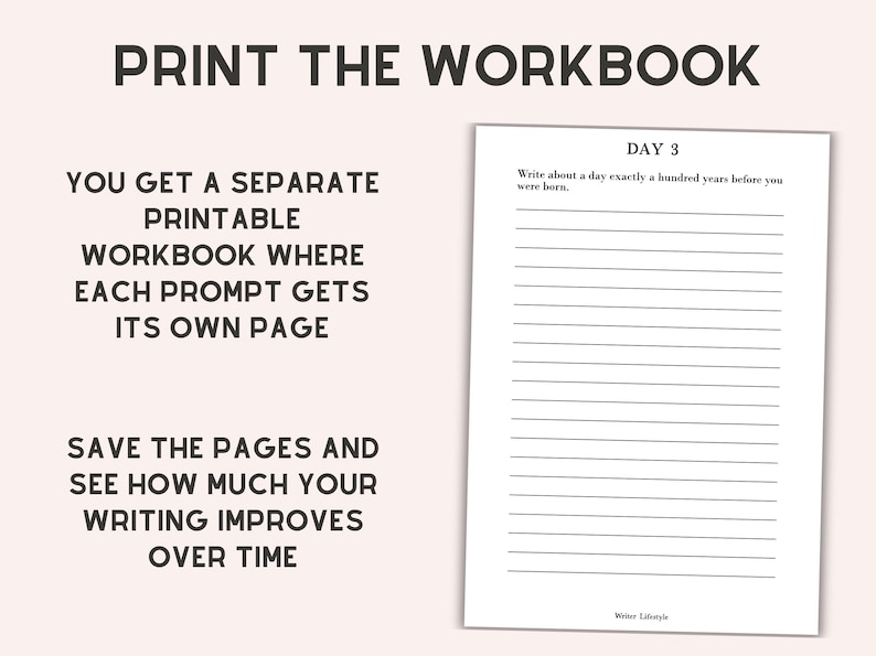 May include: A printable workbook page featuring the text DAY 3 and the writing prompt: Write about a day exactly a hundred years before you were born. The page includes horizontal lines for writing and the text Writer Lifestyle at the bottom.