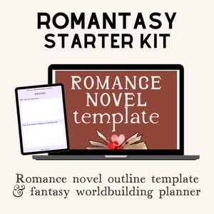 May include: A laptop and tablet display a romance novel template and worldbuilding planner. The laptop screen shows "Romance Novel Template" with a book and heart graphic. The tablet displays a form with the title "Politics". The text "Romantasy Starter Kit" is at the top.