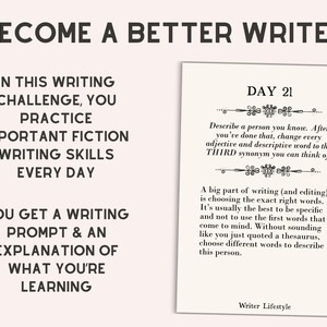 May include: A white card with black text titled BECOME A BETTER WRITER. The card features the text IN THIS WRITING CHALLENGE, YOU PRACTICE IMPORTANT FICTION WRITING SKILLS EVERY DAY. It includes a section labeled DAY 21 with a writing prompt.