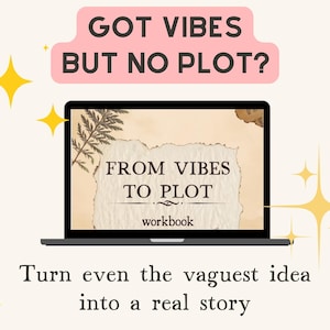 Story plotting workbook, No plot just vibes, How to write a story & what to write about, Turn your aesthetic into a story