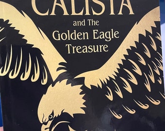 Calista y el tesoro del águila real de Annika Pinol