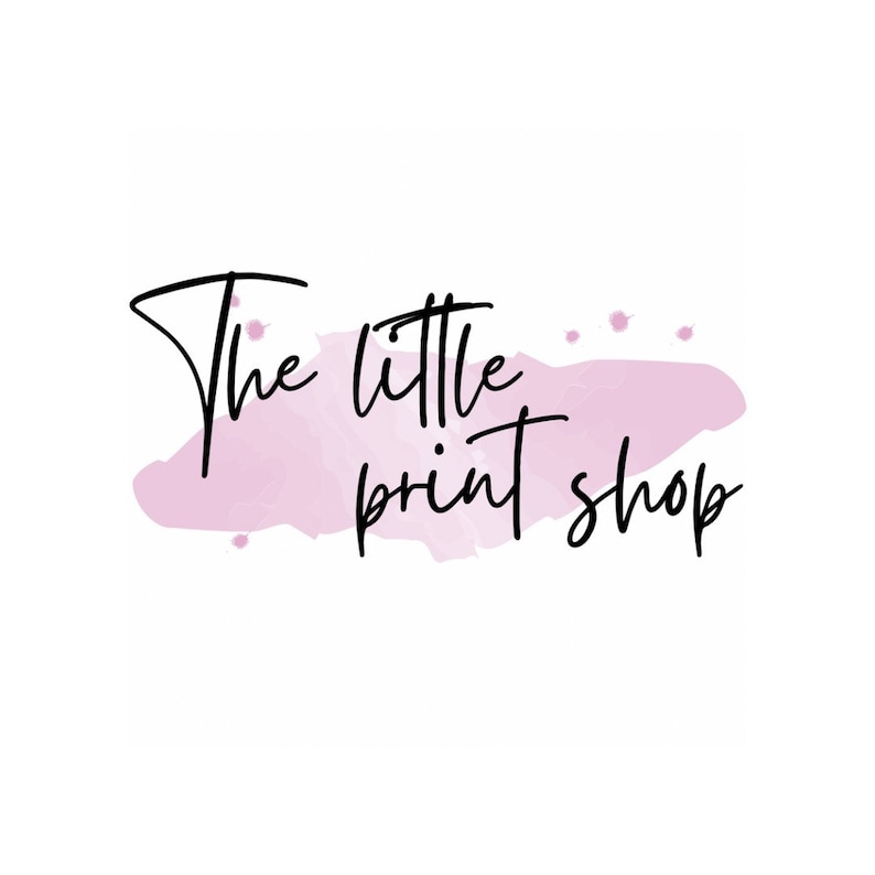 May include: The Little Print Shop logo on a white background. The text is in a handwritten style, in black, with a pink watercolor-style background. The logo is for a print shop.