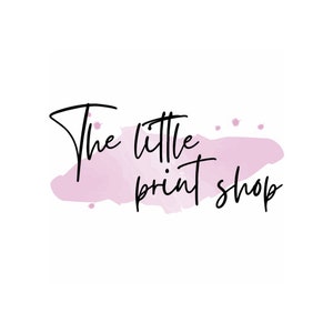 May include: A pink watercolor background with the text "The little print shop" in black cursive.
