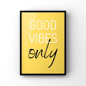 Solo buenas vibraciones, impresiones positivas, carteles coloridos, carteles brillantes, impresiones grandes, impresiones xl, pared de galería, impresiones A3, arte de pared, decoración del hogar